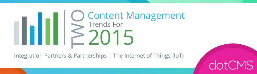 dotCMS Blog - Content Management Trends