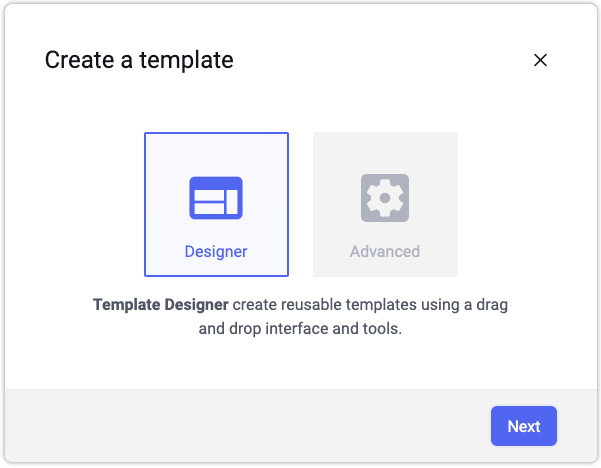 The modal dialog offering a choice between template paradigms: designer or advanced.