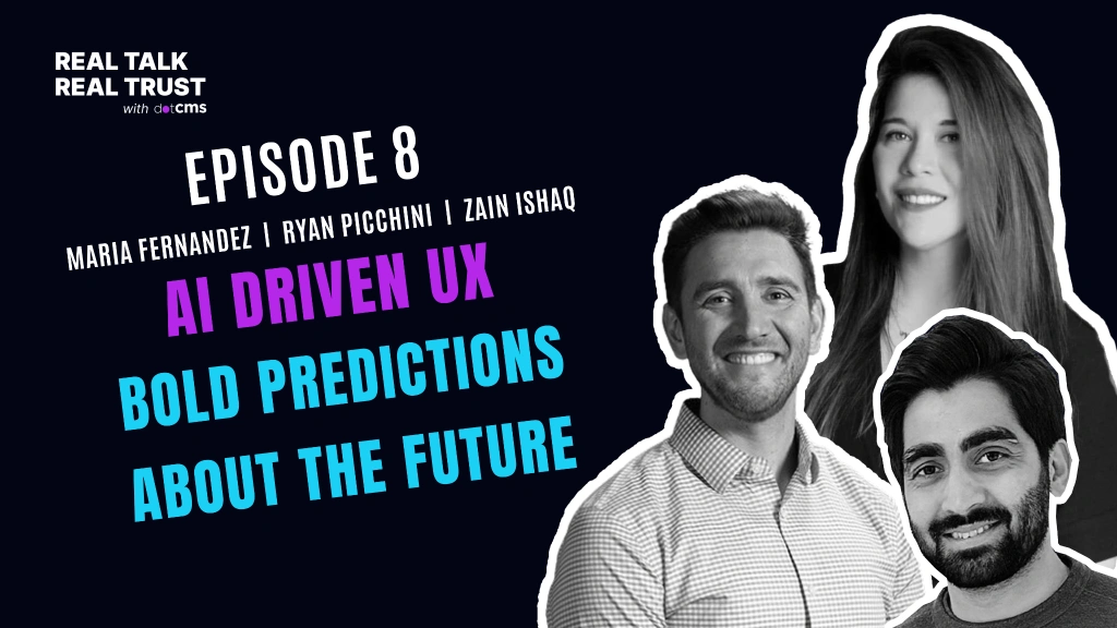 AI Driven UX: Bold Predictions About the Future with Maria Fernandez, Head of UX at dotCMS