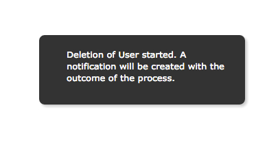 notification that the user delete process has started