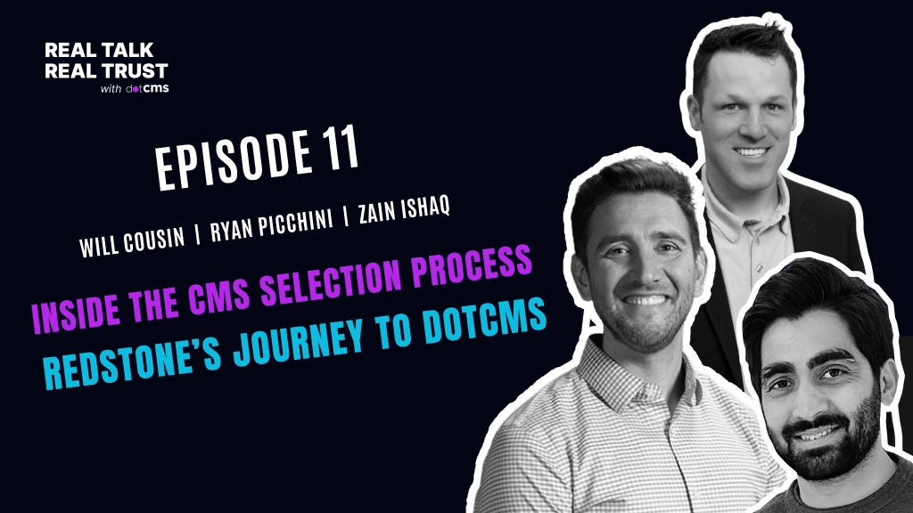 Inside the CMS Selection Process: Redstone’s Journey to dotCMS with Will Cousin, Co-President at Redstone