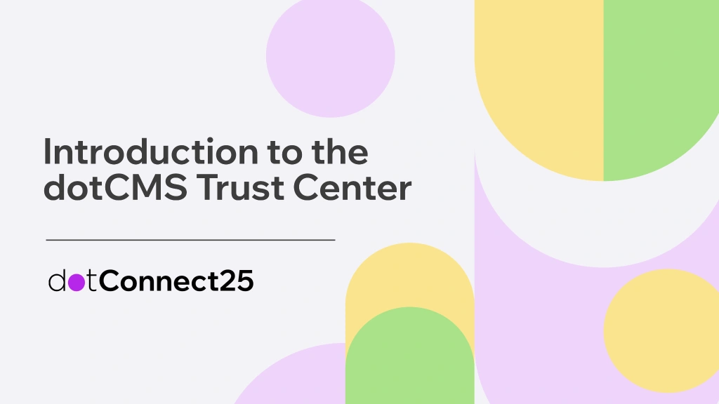 Introduction to the dotCMS Trust Center